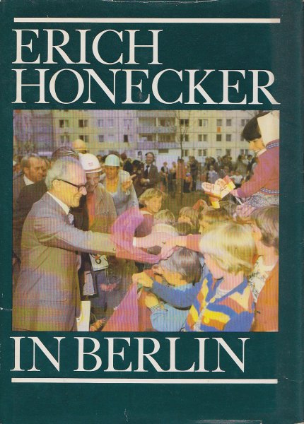 Erich Honecker in Berlin