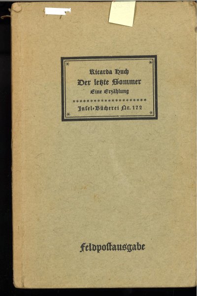 Der letzte Sommer. Eine Erzählung. Insel-Bücherei Nr 172 . Feldpostausgabe (Fraktur)