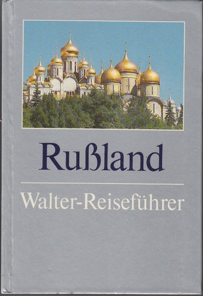 Rußland. Walter-Reiseführer.