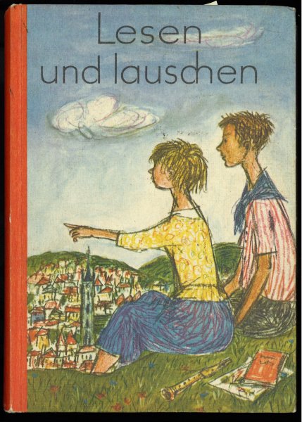 Lesen und lauschen. Band IV für das siebte und achte Schuljahr. (mit großflächiger Widmung)