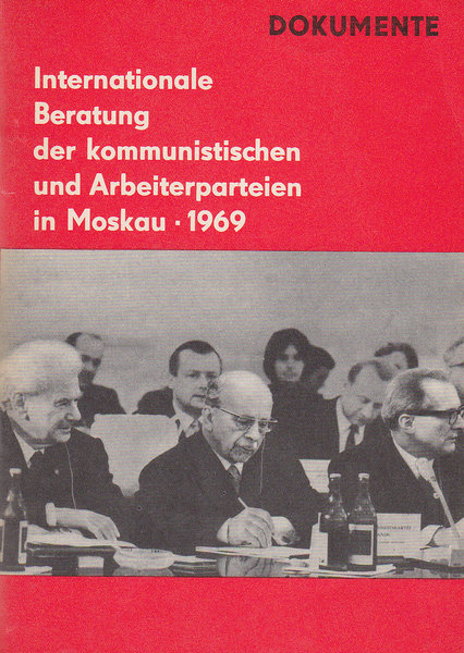 Internationale Beratung der kommunistischen und Arbeiterparteien in Moskau 1969. Dokumente
