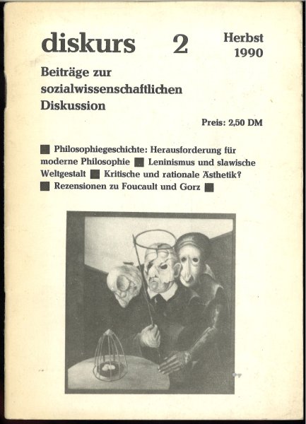 Beiträge zur sozialwissenschaftlichen Diskussion. Göhler/Stojanow/Gensicke/Schmidt/Gorz. Diskurs 2 Herbst 1990