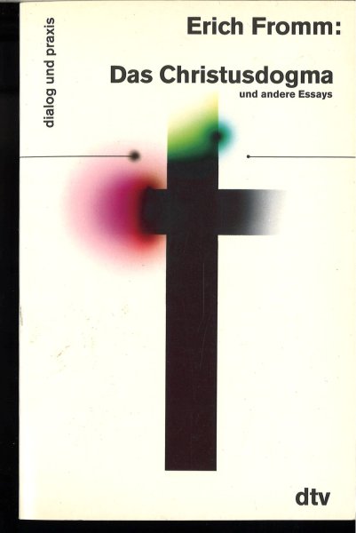 Das Christusdogma und andere Essays. dtv 35007