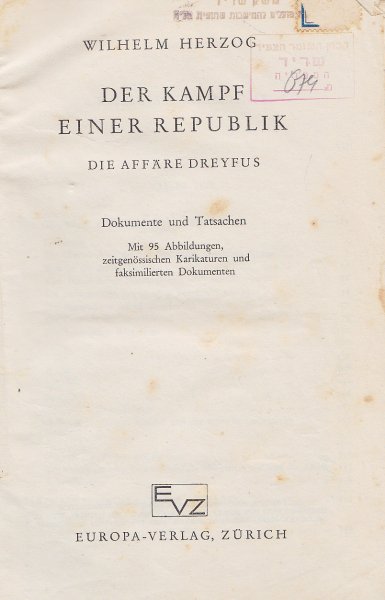 Der Kampf einer Republik. Die Affäre Dreyfus, Dokumente und Tatsachen (Mit Gebrauchsspuren u. gelockerter Bindung)