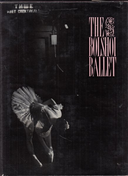 The Bolshoi Ballett. Notes. 2end revised and enlarged edition (Bildband mit englischem Text)