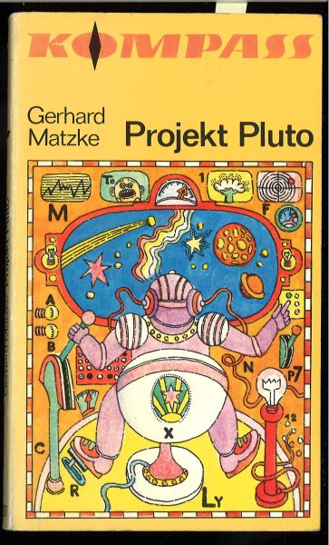 Projekt Pluto. Roman. Kompass-Bücherei Bd.211 (Illustr. Hans Ticha)