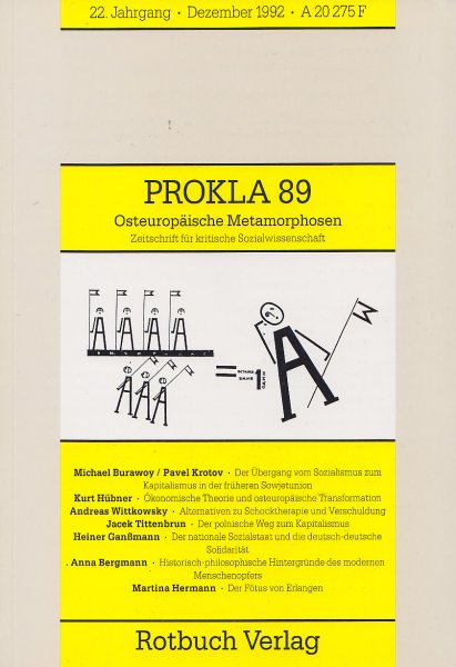 Prokla 89 22 Jahrgang Dezember 1992 Zeitschrift für kritische Sozialwissenschaft. Schwerpunkt der Themen: Osteuropäische Metamorphosen