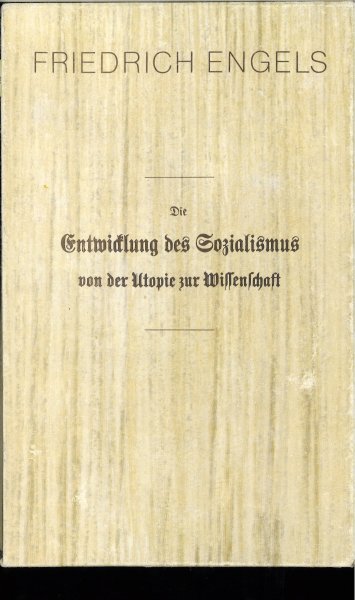 Die Entwicklung des Sozialismus von der Utopie zur Wissenschaft. Reprint der Erstausgaben in Deutsch von 1882 und in Französisch von 1880. Beide Ausgaben im Schuber