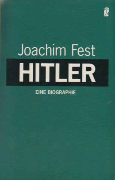 Hitler. Eine Biographie. Ullstein Buch Bd. 26514