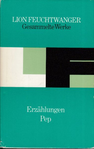 Gesammelte Werke in Einzelausgaben Band 14. Erzählungen Pep J. L. Wetchecks amerikanisches Liederbuch