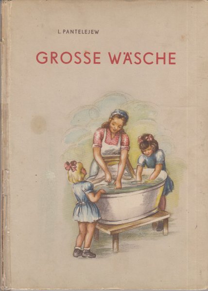 Große Wäsche. (Illustr. Marta Montes-Matthes) Kinderbuch (Mit Gebrauchsspuren)