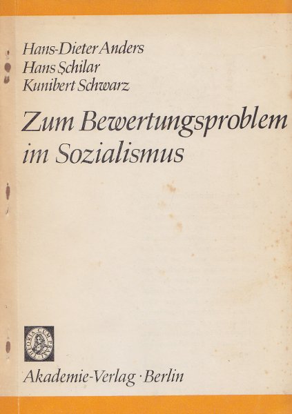 Zum Bewertungsproblem im Sozialismus. Reihe Forschungsberichte des Zentralinstituts für Wirtschaftswissenschaften Heft 12