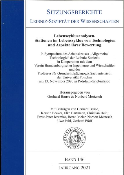 Sitzungsberichte der Leibniz-Sozietät der Wissenschaften Band 146 Lebenszyklusanalysen. Stationen im Lebenszyklus von Technologien und Aspekte ihrer Bewertung