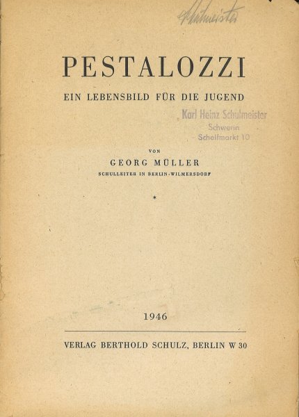 Pestalozzi. Ein Lebensbild für die Jugend. Mosaik-Bücher Nr. 1 (Ohne Bucheinband)