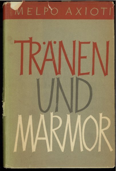Tränen und Marmor (Vorwort Anna Seghers) Deutsche Übersetzung Kurt Stern. Schutzumschlag leicht beschädigt