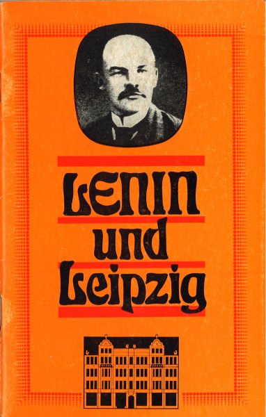 Lenin und Leipzig. 2. veränderte Ausgabe