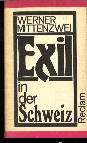 Exil in der Schweiz. Kunst und Literatur im antifaschistischen Exil 1933-1945 in sechs Bänden mit 43 Abbildungen. Band 768