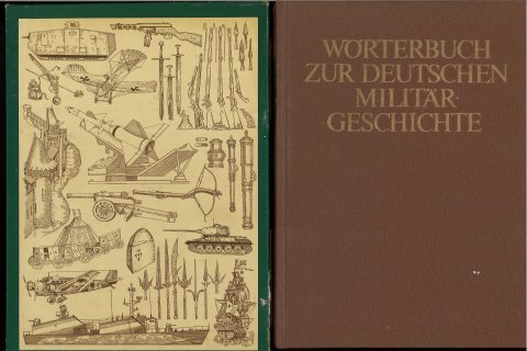 Wörterbuch zur deutschen Militärgeschichte. 2 Bände