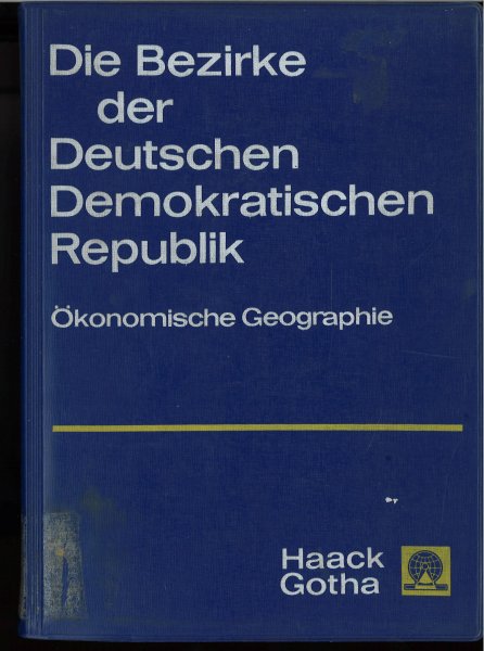 Die Bezirke der DDR. Ökonomische Geographie.
