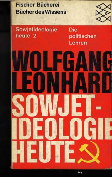 Sowjetideologie heute 2. Die politischen Lehren.