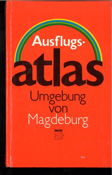 Ausflugsatlas. Umgebung von Magdeburg.