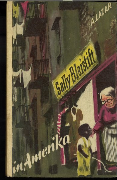 Sally Bleistift in Amerika. Eine Geschichte aus dem Jahre 1934. Für Leser ab 12 Jahren. Robinsons Billige Bücher Band 18