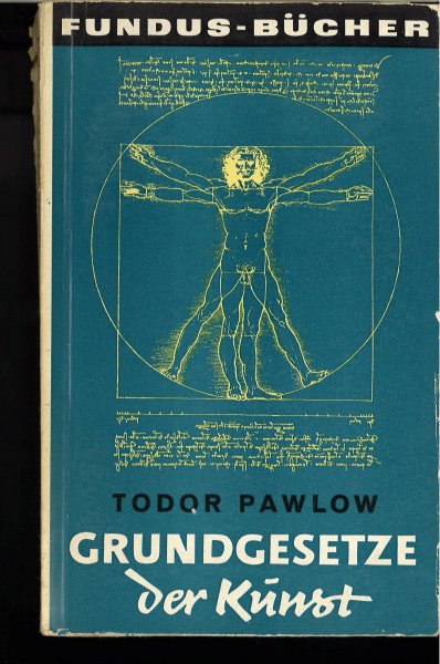 Grundgesetze der Kunst. Zu Fragen der marxistischen Ästhetik. Fundus-Bücher Band 9