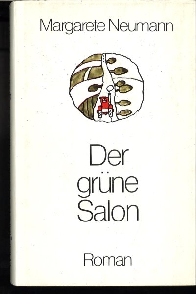 Der Grüne Salon. Roman.