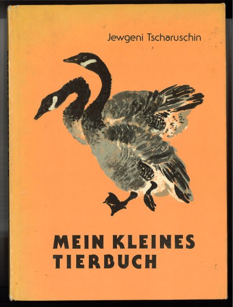 Mein kleines Tierbuch. Illustr. von Nikita Tscharuschin