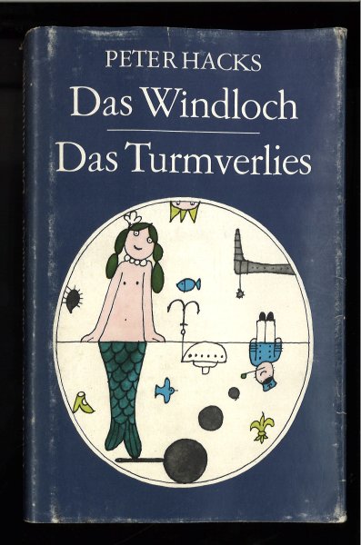 Das Windloch / Das Turmverlies. Geschichten von Henriette und Onkel Titus. (Bucheinband gebogen)