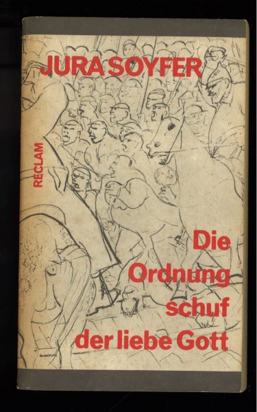 Die Ordnung schuf der liebe Gott. Eine Auswahl. mit Fotodokumenten Reclam Belletristik Nr. 812.