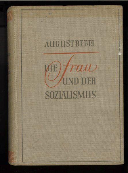 Die Frau und der Sozialismus.