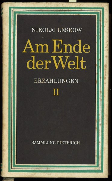 Am Ende der Welt. Erzählungen. Erzählungen II Sammlung Dieterich Band 163 (Schutzumschlag stockfleckig)