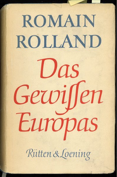 Gesammelte Werke in Einzelausgaben. Das Gewissen Europas. Tagebuch der Kriegsjahre 1914-1919. Aufzeichnungen und Dokumente zur Moralgeschichte Europas in jener Zeit. Band I. Juli 1914 bis November 1915 	(Mit kleinem Besitzvermerk)